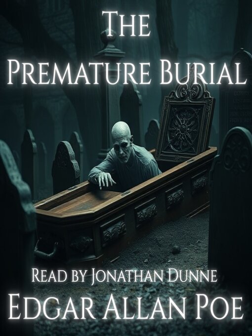 Title details for The Premature Burial by Edgar Allan Poe - Wait list